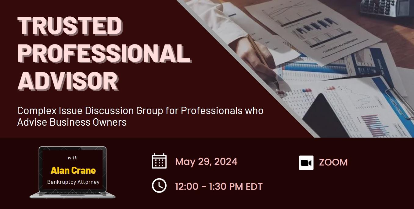 Trusted Professional Advisor – Virtual Meeting with Alan Crane